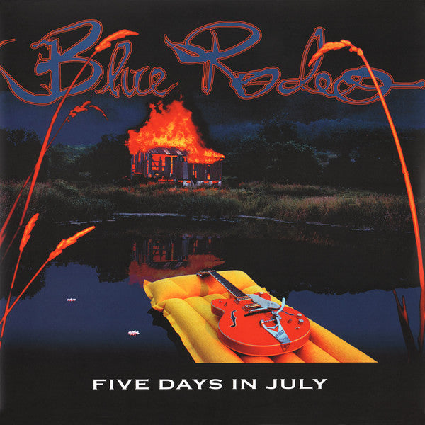 BLUE RODEO FIVE DAYS IN JULY (2LP)