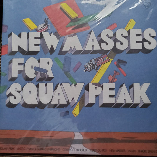 NEW MASSES FOR SQUAW PEAK