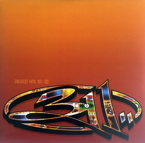 311 GREATEST HITS '93-03