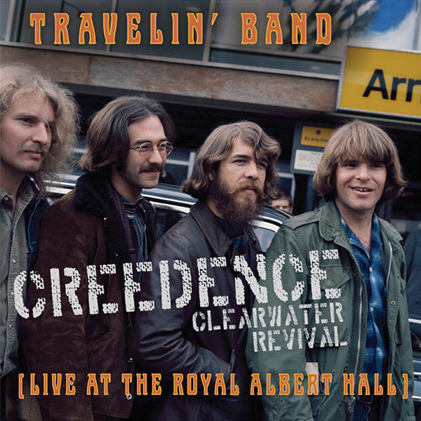 CREEDENCE CLEARWATER REVIVAL "TRAVELIN' BAND" (LIVE AT ROYAL ALBERT HALL) (7")