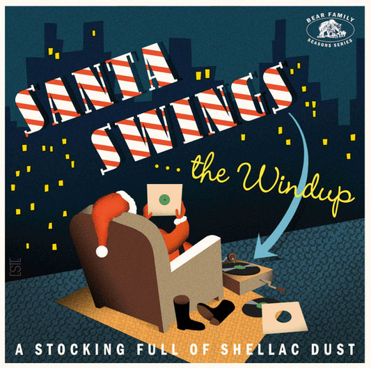 SANTA SWINGS...THE WINDUP: A STOCKING FULL OF SHELLAC DUST (RED VINYL)