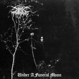 DARKTHRONE UNDER A FUNERAL MOON