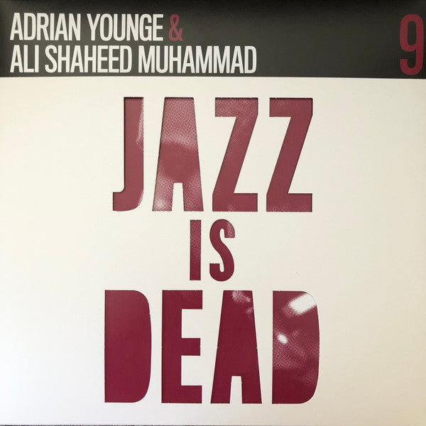 YOUNGE, ADRIAN & ALI SHAHEED MUHAMMAD INSTRUMENTALS (JAZZ IS DEAD 9) (2LP)