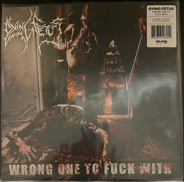 DYING FETUS WRONG ONE TO FUCK WITH