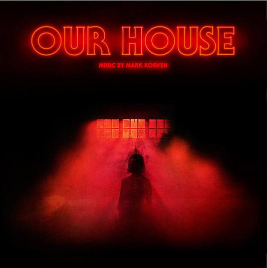 OUR HOUSE (ORIGINAL MOTION PICTURE SOUNDTRACK) "140 GRAM BLACK VINYL" / OUR HOUSE (ORIGINAL MOTION PICTURE SOUNDTRACK) "140 GRAM BLACK VINYL"