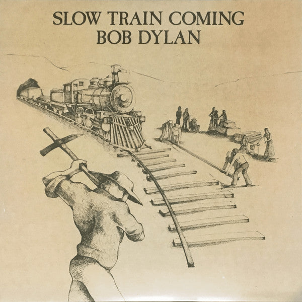 SLOW TRAIN COMING