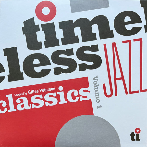 RSD 2024 - TIMELESS JAZZ CLASSICS, VOLUME 1 (COMPILED BY GILLES PETERSON) (LTD SILVER VINYL)