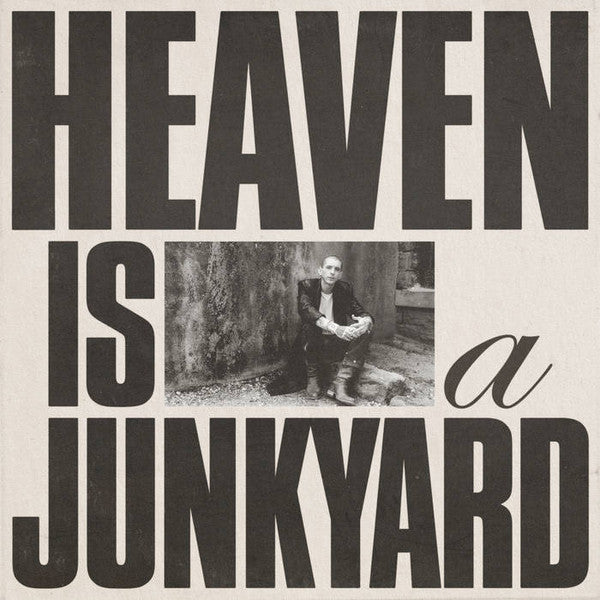 HEAVEN IS A JUNKYARD