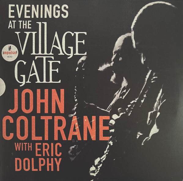 COLTRANE, JOHN EVENINGS AT THE VILLAGE GATE: JOHN COLTRANE WITH ERIC DOLPHY (LP)