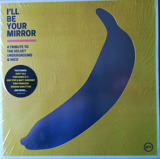 I'LL BE YOUR MIRROR: A TRIBUTE TO THE VELVET UNDERGROUND & NICO (2LP)