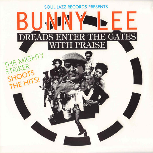 BUNNY LEE: DREADS ENTER THE GATES WITH PRAISE