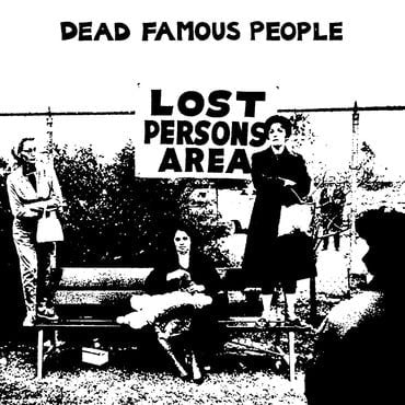 DEAD FAMOUS PEOPLE RSD 2022 - LOST PERSON'S AREA