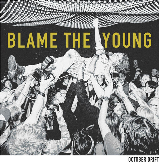 BLAME THE YOUNG