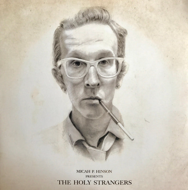 P HINSON, MICAH PRESENTS THE HOLY STRANGERS (LP)