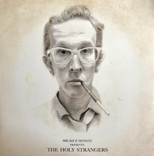 P HINSON, MICAH PRESENTS THE HOLY STRANGERS (LP)