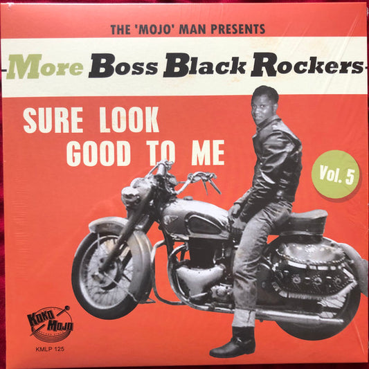 MORE BOSS BLACK ROCKERS 5: SURE LOOK GOOD TO ME