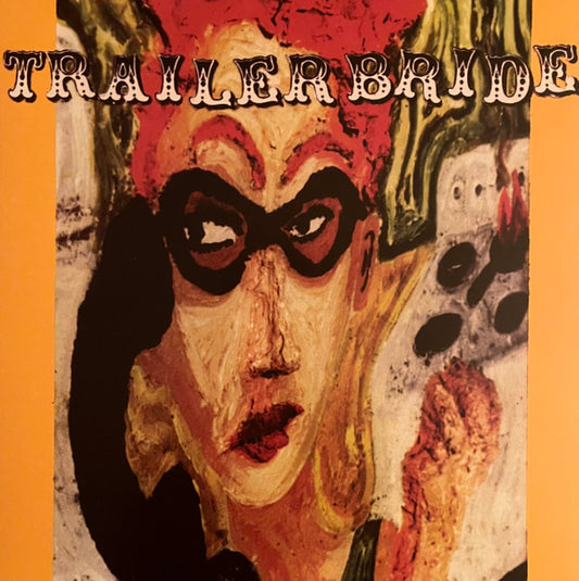 TRAILER BRIDE (25TH ANNIVERSARY) (CLOUDY ORANGE VINYL)