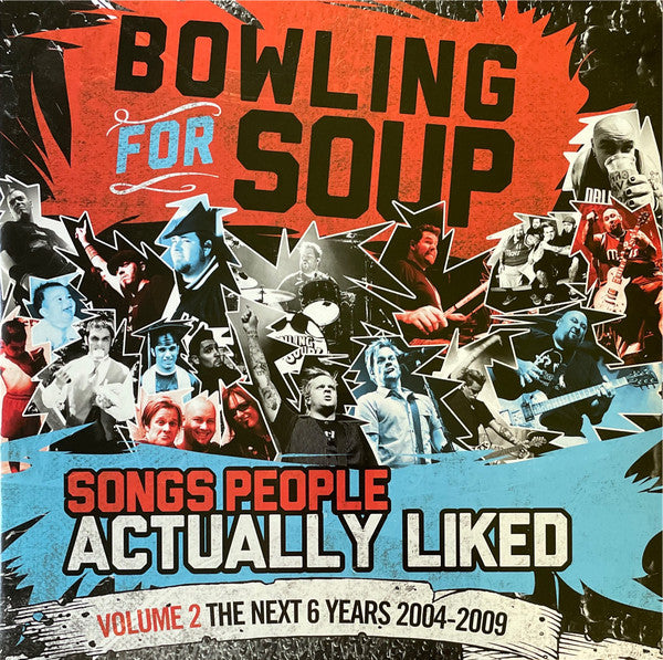 SONGS PEOPLE ACTUALLY LIKED - VOLUME 2 - THE NEXT 6 YEARS (2004-2009)