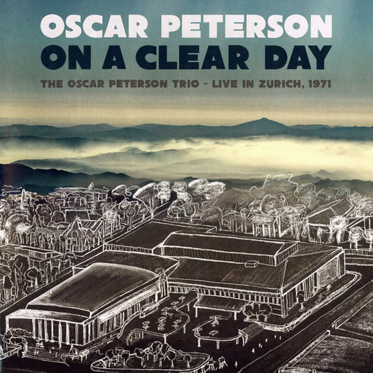 BF 2022 - ON A CLEAR DAY: THE OSCAR PETERSON TRIO - LIVE IN ZURICH, 1971 (2LP SET)