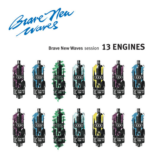 13 ENGINES BRAVE NEW WAVES SESSION (BLUE VINYL)