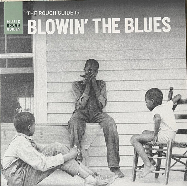 ROUGH GUIDE TO BLOWIN’ THE BLUES