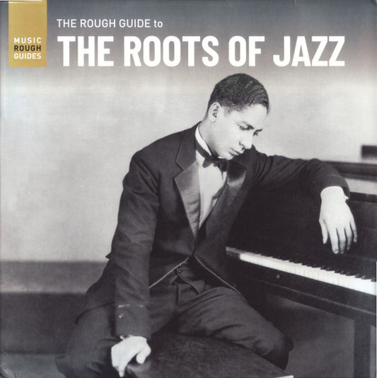 ROUGH GUIDE TO THE ROOTS OF JAZZ