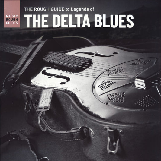 ROUGH GUIDE TO LEGENDS OF THE DELTA BLUES