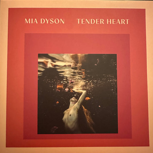 MIA DYSON TENDER HEART - VINYL LP
