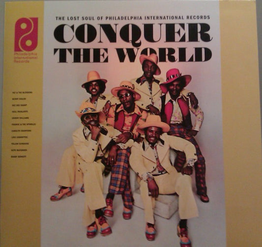 VARIOUS CONQUER THE WORLD: THE LOST SOUL OF PHILADELPHIA INTERNATIONAL RECORDS