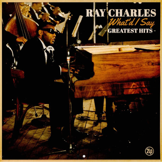 RAY CHARLES WHAT'D I SAY - GREATEST HITS (LP)