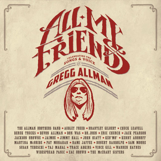 ALL MY FRIENDS: CELEBRATING THE SONGS & VOICE OF GREGG ALLMAN (INDIE EXCLUSIVE GOLD VINYL & BACKSTAGE PASS INSERT)