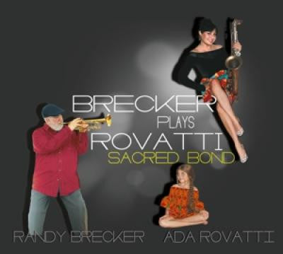 RANDY BRECKER & ADA ROVATTI