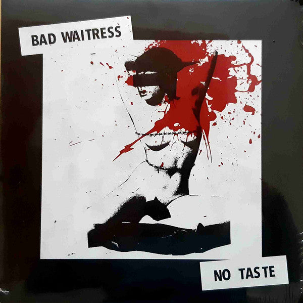 BAD WAITRESS NO TASTE(LP)