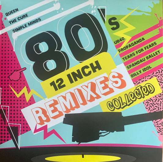 80'S 12 INCH REMIXES COLLECTED