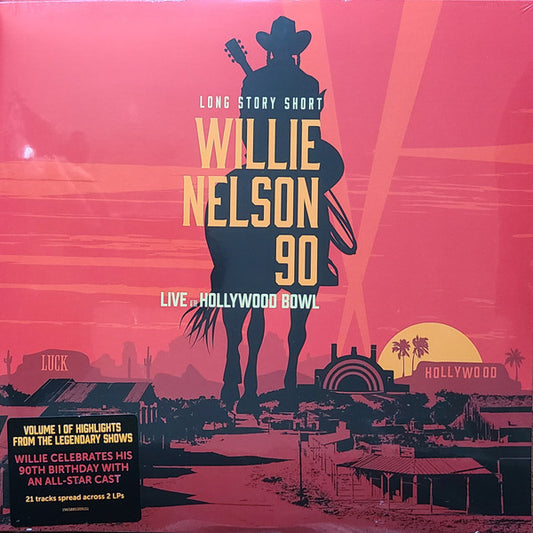 WILLIE NELSON, VARIOUS LONG STORY SHORT: WILLIE NELSON 90: LIVE AT THE HOLLYWOOD BOWL VOL. 1