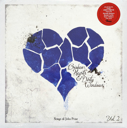 BROKEN HEARTS & DIRTY WINDOWS: SONGS OF JOHN PRINE, VOL. 2