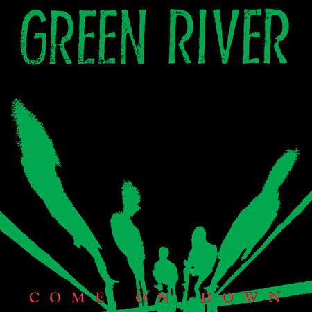 GREEN RIVER COME ON DOWN