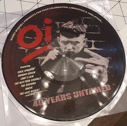 OI! 40 YEARS UNTAMED