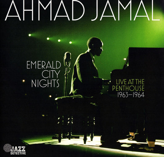 AHMAD JAMAL BF 2022 - EMERALD CITY NIGHTS: LIVE AT THE PENTHOUSE (1963?1964)(2LP)