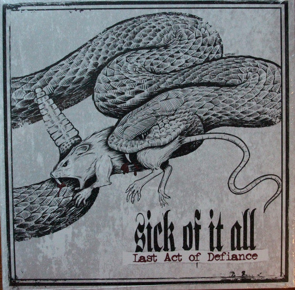 SICK OF IT ALL LAST ACT OF DEFIANCE