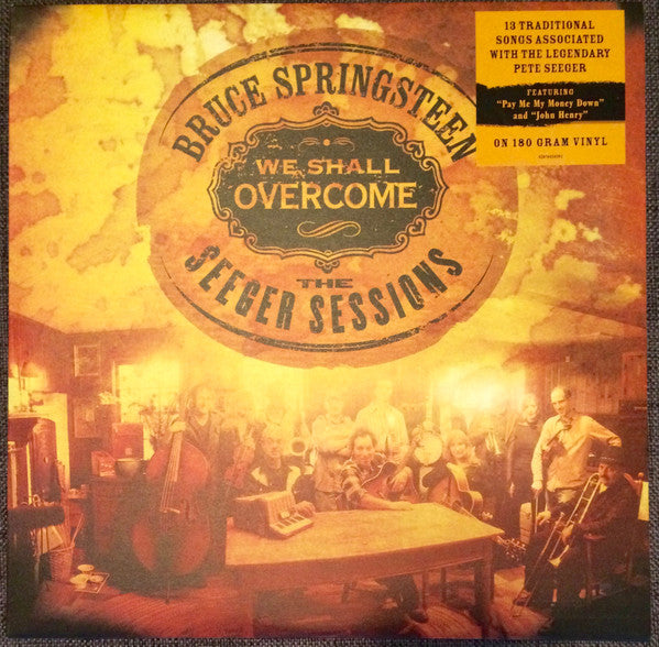 BRUCE SPRINGSTEEN WE SHALL OVERCOME THE SEEGER SESSIONS