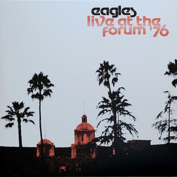 EAGLES LIVE AT THE FORUM '76