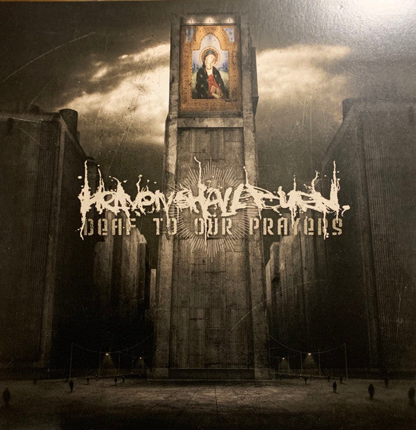 DEAF TO OUR PRAYERS (RE-ISSUE 2021)