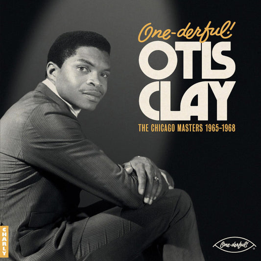 ONE-DERFUL! OTIS CLAY: THE CHIACGO MASTERS 1965-1968 (LP)