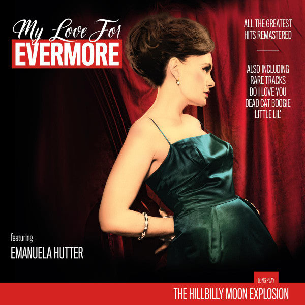 MY LOVE FOR EVERMORE: ALL THE GREATEST HITS REMASTERED