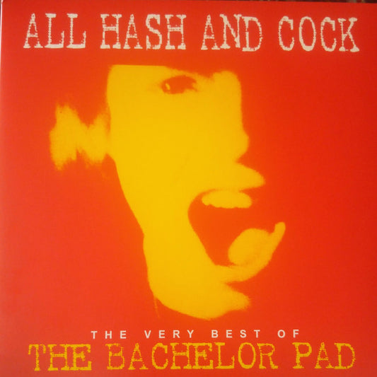 ALL COCK AND HASH: THE VERY BEST OF