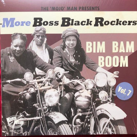 MORE BOSS BLACK ROCKERS 7: BIM BAM BOOM