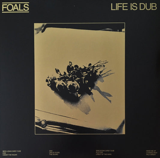 FOALS RSD 2023 - LIFE IS YOURS (DUB) [GOLD] [RSD23 EX]