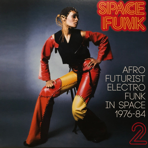 SPACE FUNK 2: AFRO FUTURIST ELECTRO FUNK IN SPACE 1976-84