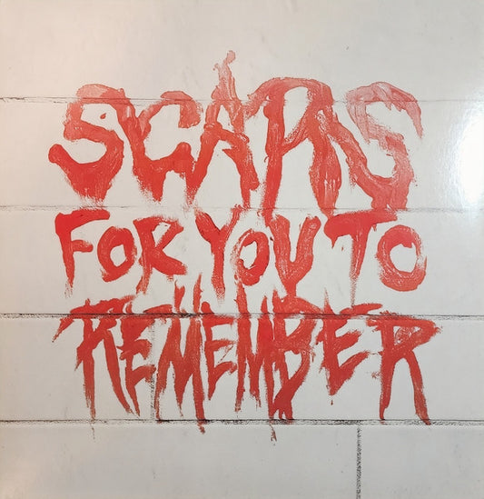 SCARS FOR YOU TO REMEMBER (LP)